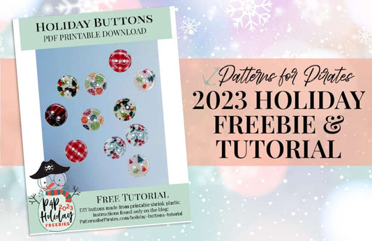 DIY Holiday Buttons with Printable Shrink Plastic — original Patterns for Pirates blog artwork