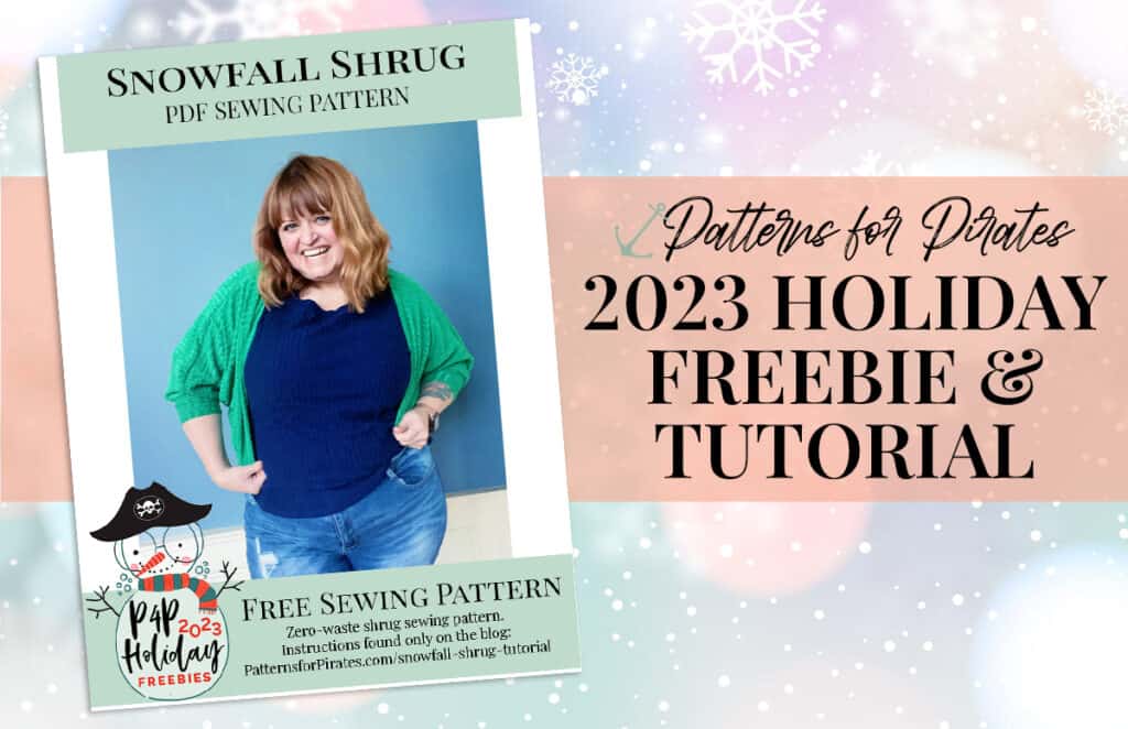 2023 Holiday Freebies :: Snowfall Shrug — original Patterns for Pirates blog artwork