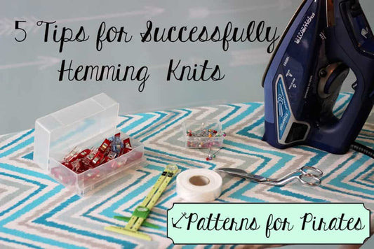 5 TIPS for successfully hemming knits