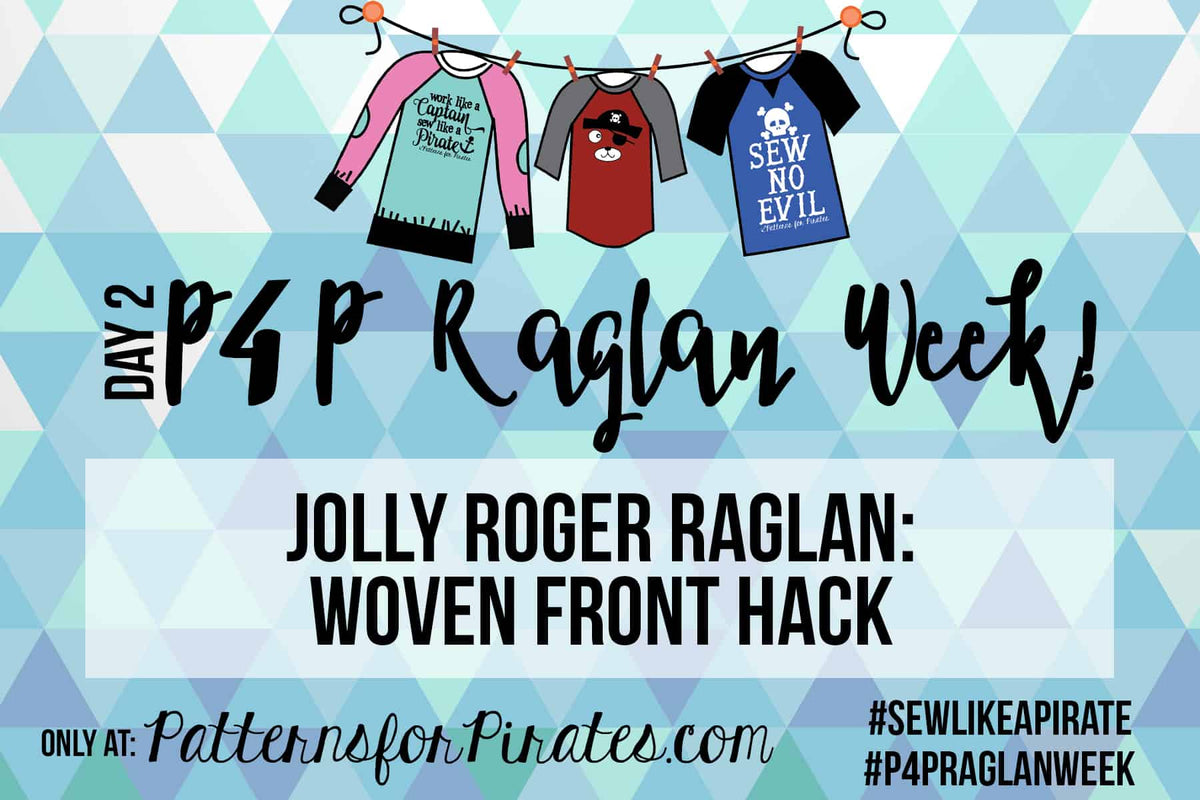 P4P Raglan Week: Woven Front Hack — illustrated P4P sewing guide