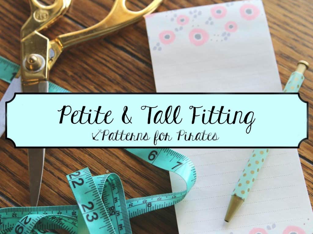 Petite and Tall Fitting guide with sewing tools and measuring tape
