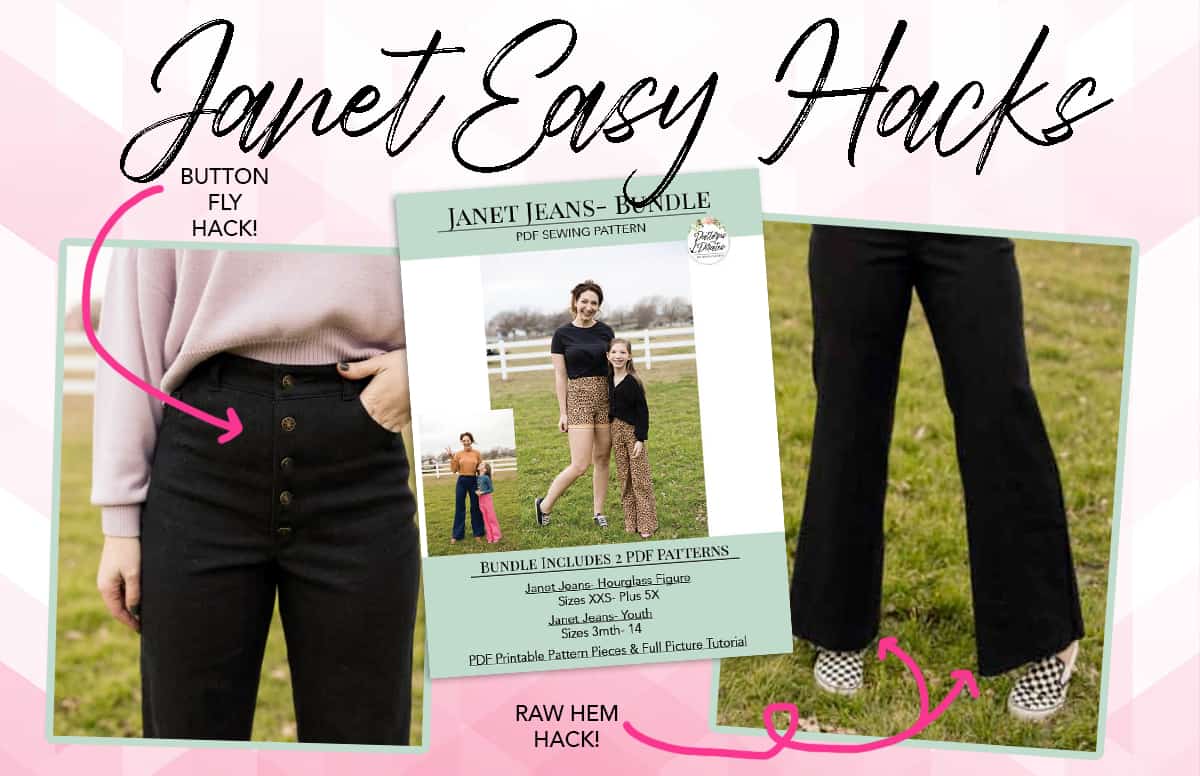 Janet Jeans Easy Hacks — illustrated P4P sewing guide