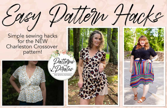 Charleston Crossover: Easy Hacks — illustrated P4P sewing guide