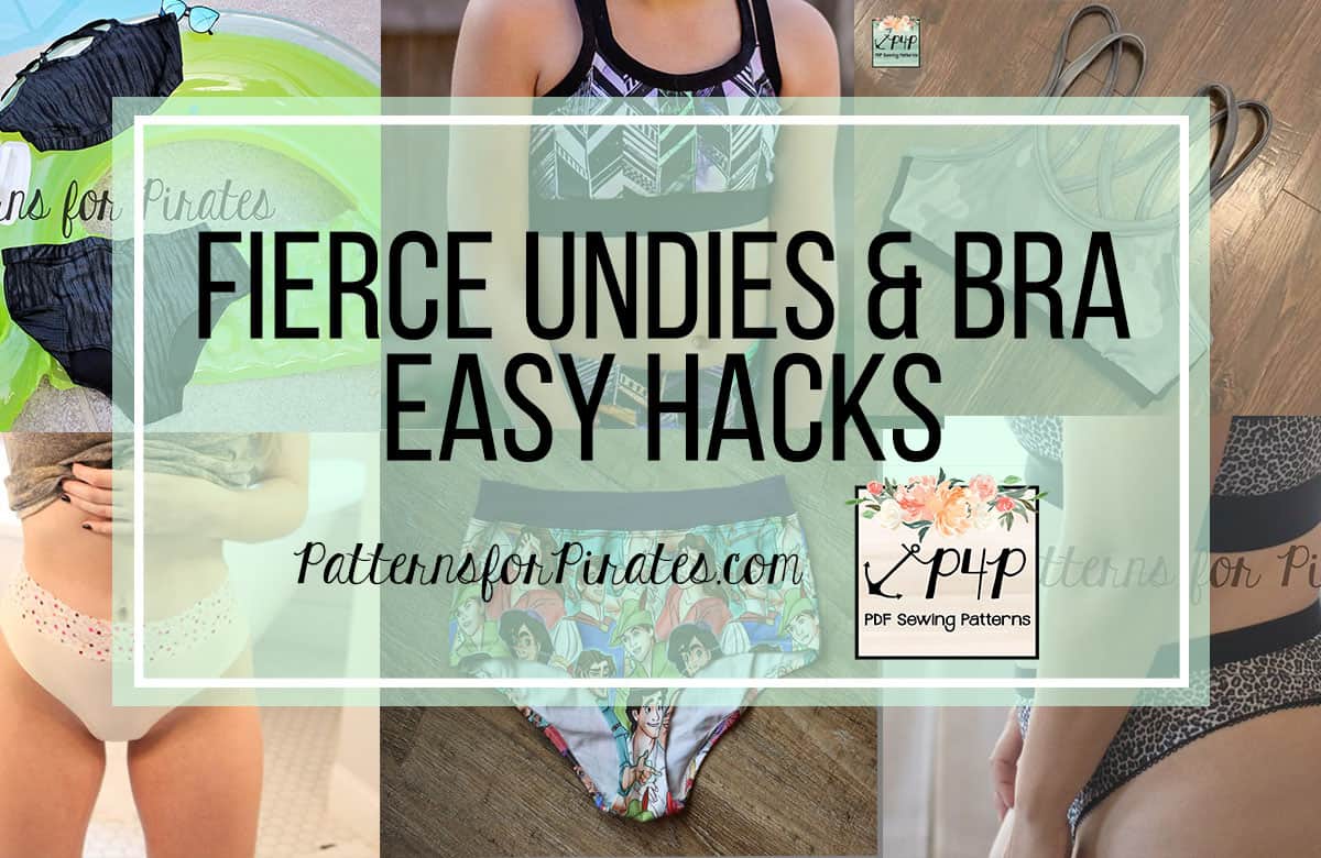 Fierce Bra and Undies: Easy Hacks — original Patterns for Pirates blog artwork
