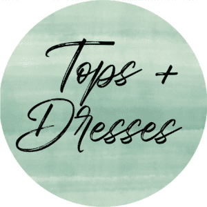 Tops and Dresses